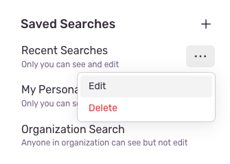 A saved search with an open overflow menu with edit and delete options
